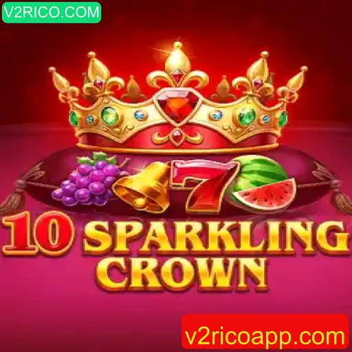 Descubra o Excitante Universo de 10SparklingCrown com V2RICO.COM